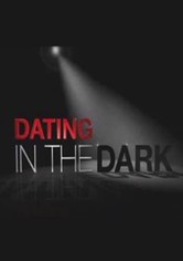 Dating in the Dark - Dating In The Dark Season 1