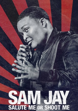 Sam Jay: Salute Me or Shoot Me