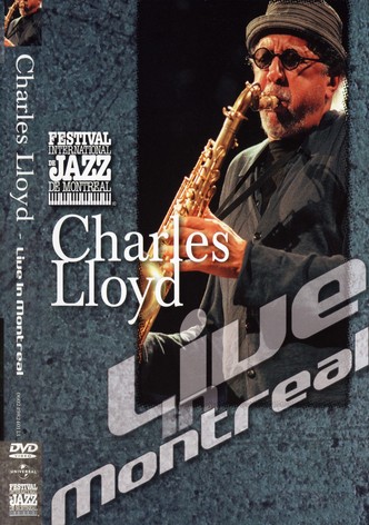 Charles Lloyd - Live in Montreal 2001
