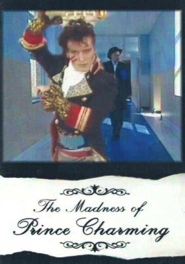 The Madness of Prince Charming