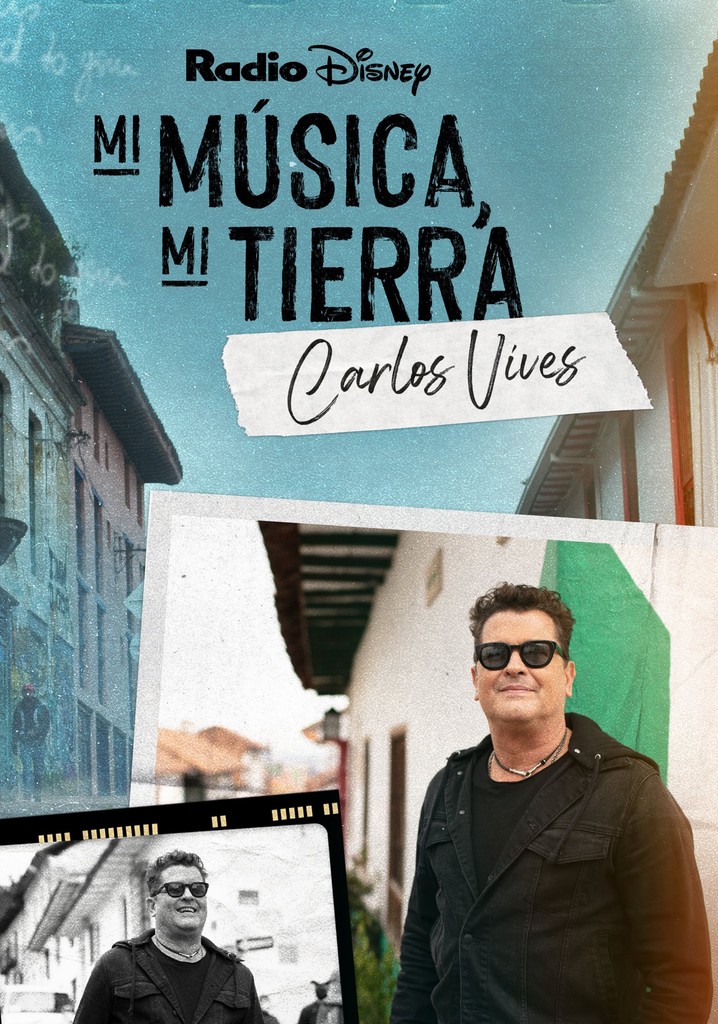 My Music, My Roots: Carlos Vives