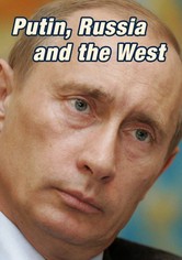 Putin, Russia and the West - Miniseries