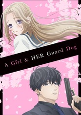 A Girl & Her Guard Dog - Season 1