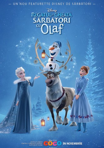 Regatul de Gheaţă. Sărbători cu Olaf