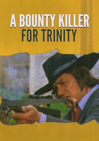 Un bounty killer a Trinità