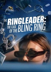 The Ringleader: The Case of the Bling Ring