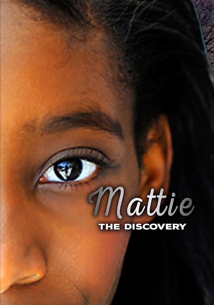 Mattie the Discovery