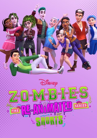 Zombies The Re Animated Series streaming online