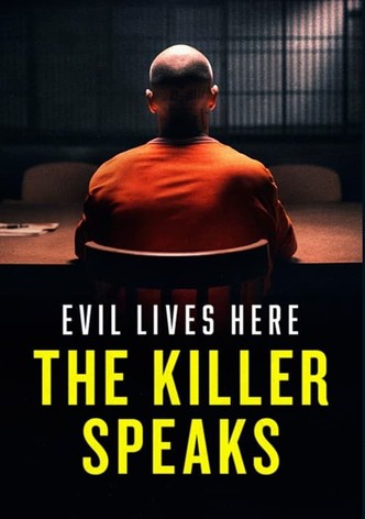 https://images.justwatch.com/poster/308607519/s332/evil-lives-here-the-killer-speaks