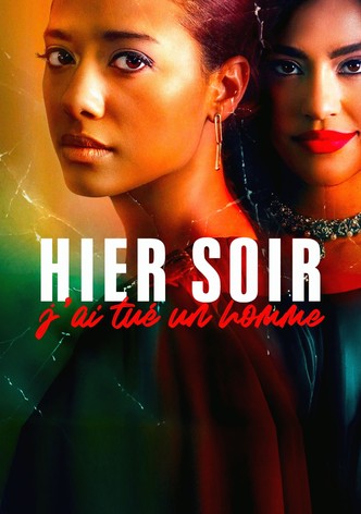 Hier soir j'ai tué un homme