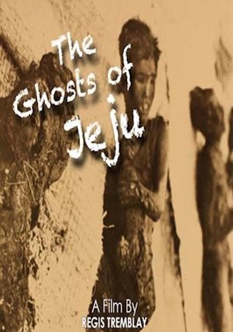 The Ghosts of Jeju
