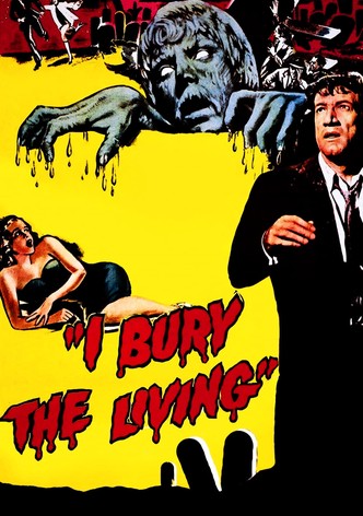 I Bury the Living