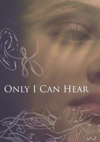 Only I Can Hear