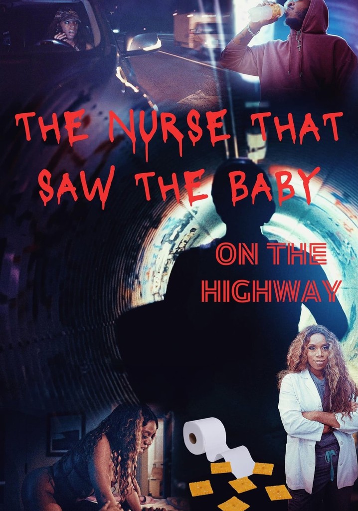 The Nurse That Saw the Baby on the Highway streaming