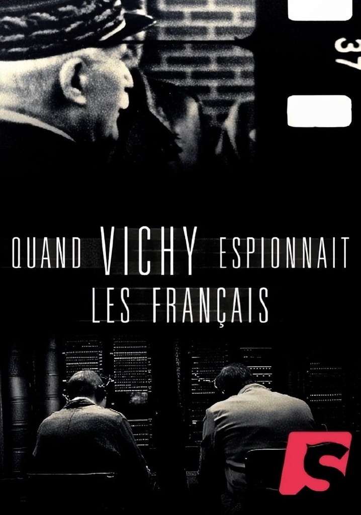 Quand Vichy espionnait les Français