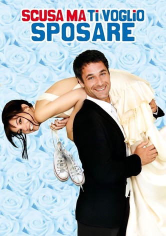 Scusa ma ti voglio sposare