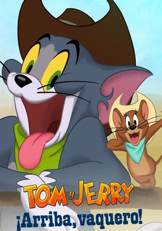 Tom y Jerry: ¡Arriba, vaquero!