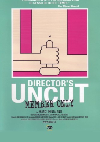 UnCut: Member Only