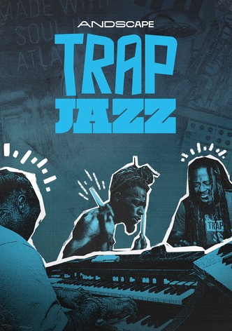 How to watch and stream Trap Jazz - 2023 on Roku