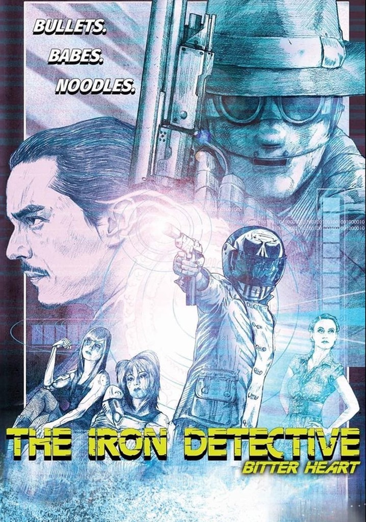 The Iron Detective: Bitter Heart