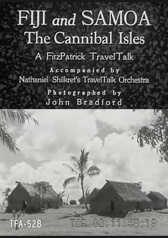 Fiji and Samoa: The Cannibal Isles