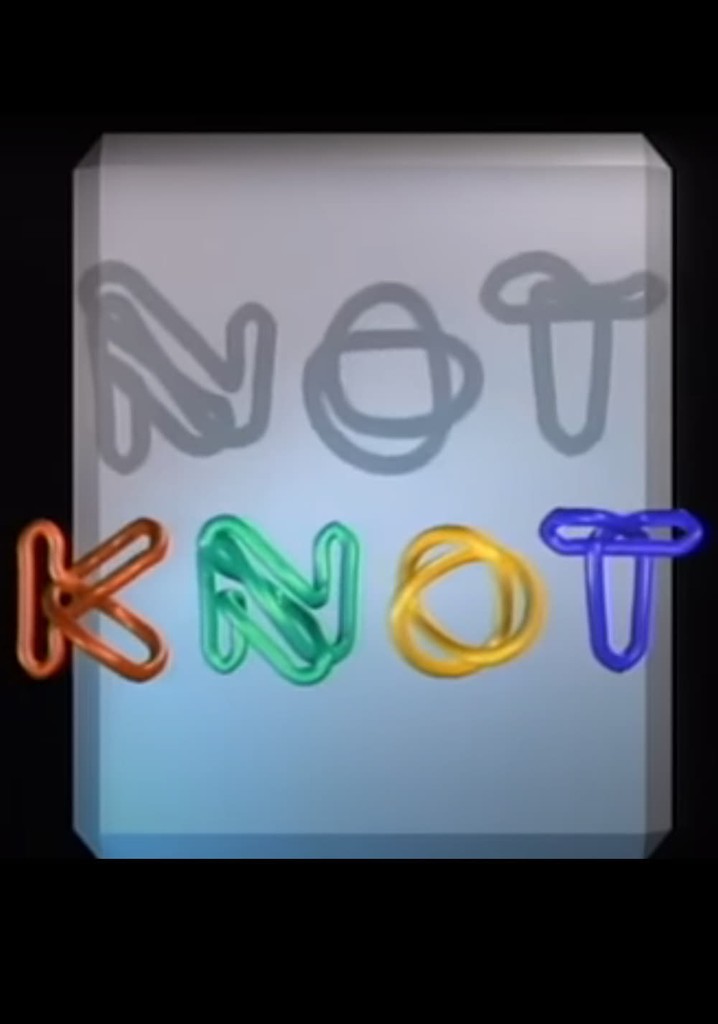 Not Knot