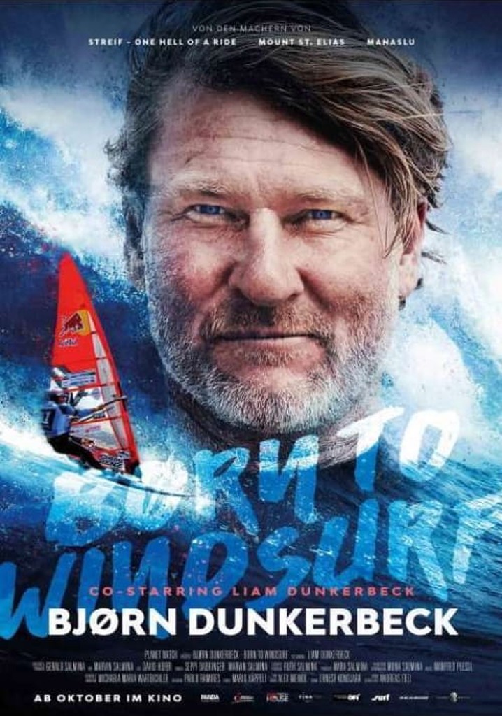 Bjørn Dunkerbeck - Born to Windsurf