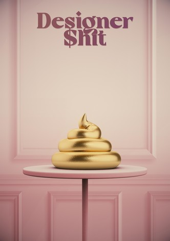 Designer Shit