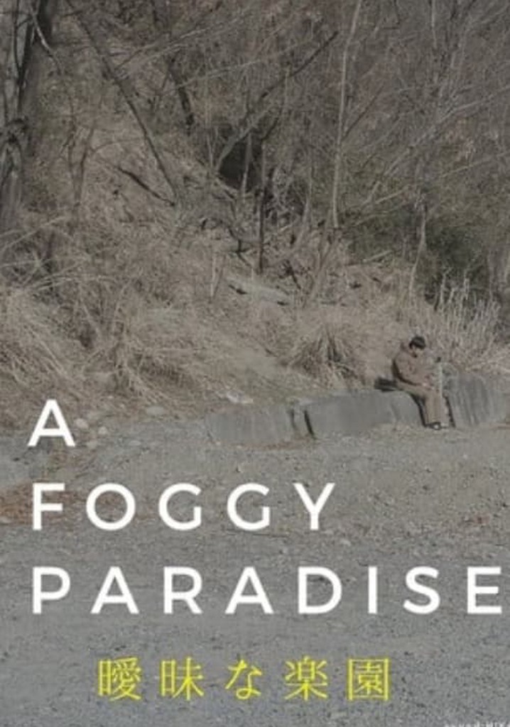 A Foggy Paradise