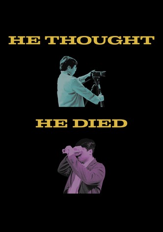 He Thought He Died