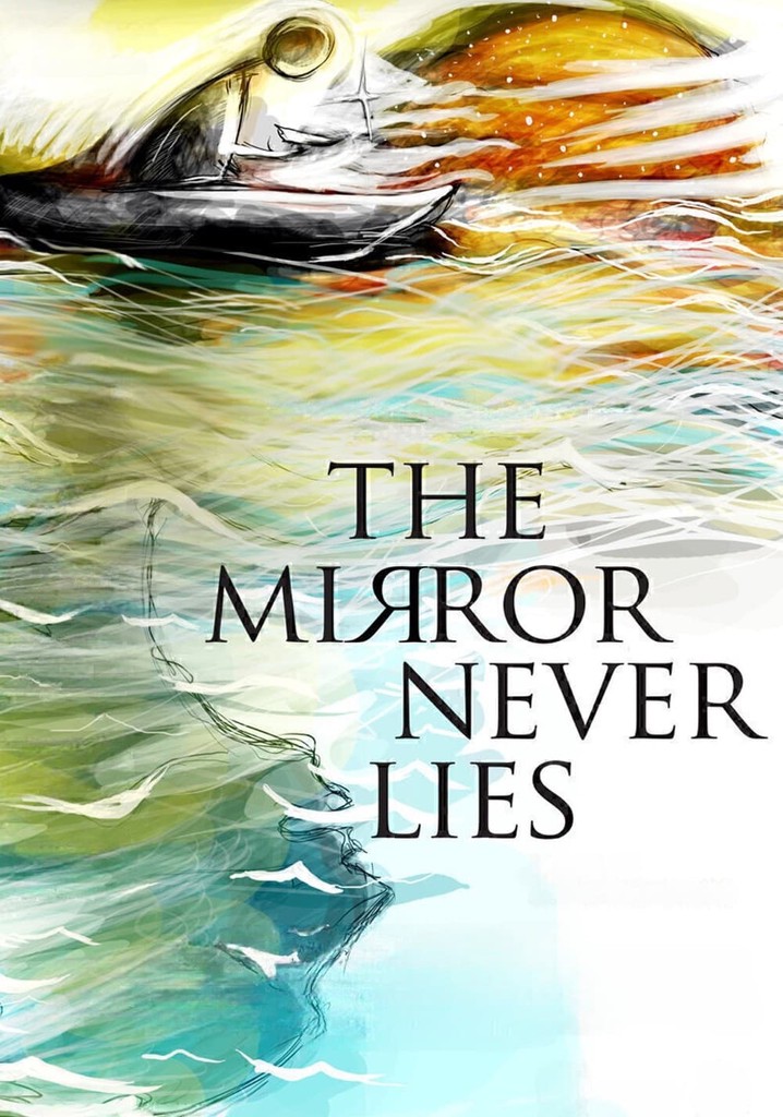 The Mirror Never Lies