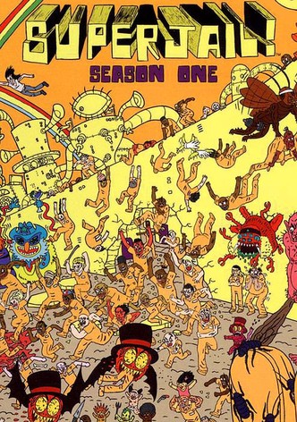 Superjail Season 1 watch full episodes streaming online