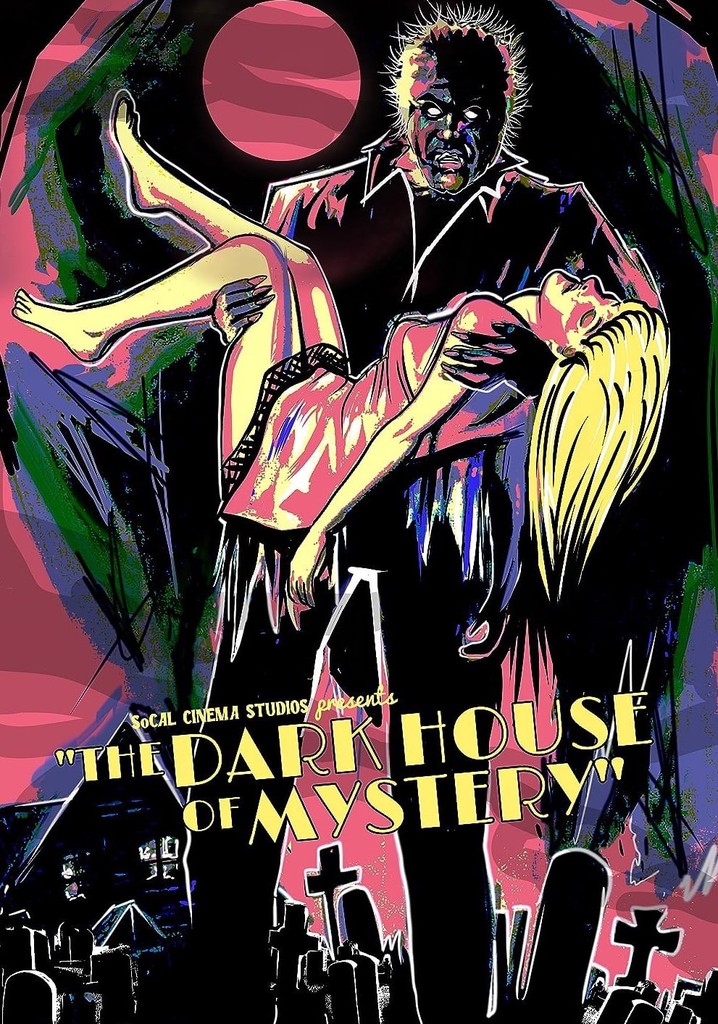 The Dark House of Mystery