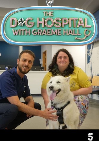 The Dog Hospital with Graeme Hall