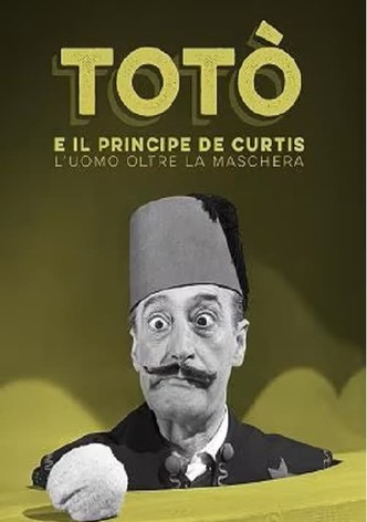 Totò e il Principe De Curtis - L'uomo oltre la maschera