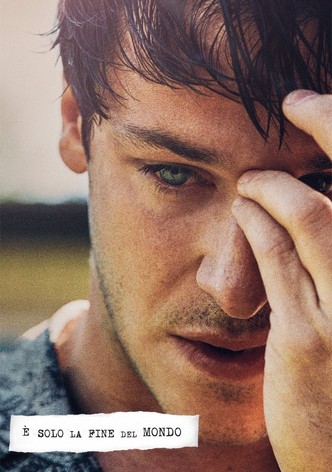 È solo la fine del mondo