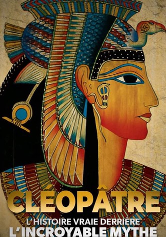 Cléopâtre : l'histoire vraie derrière l'incroyable mythe