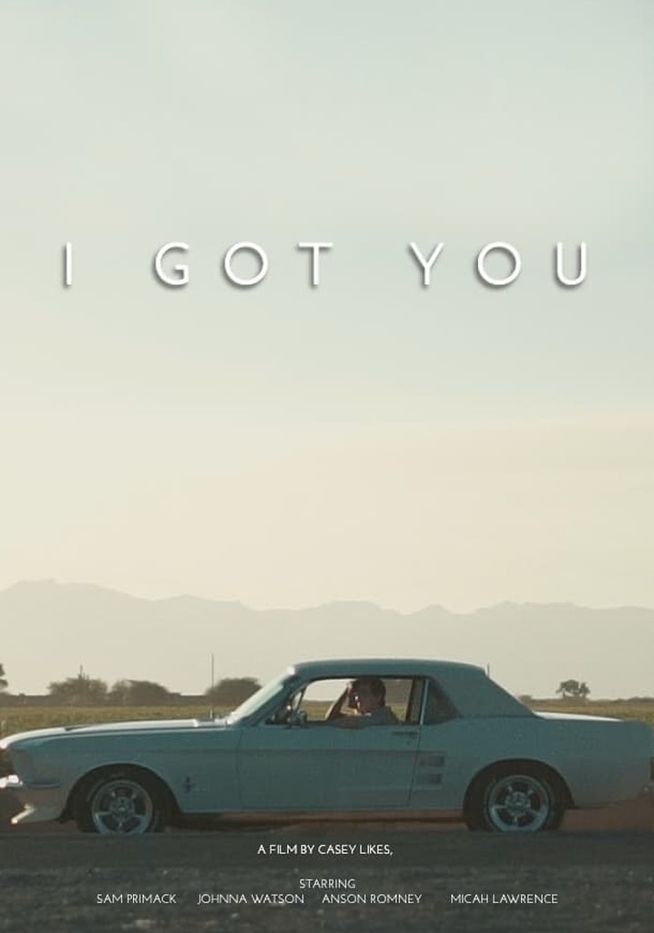 I Got You