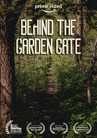 Behind The Garden Gate