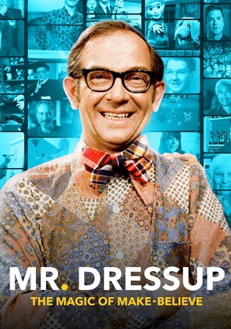 Mr. Dressup: The Magic of Make Believe