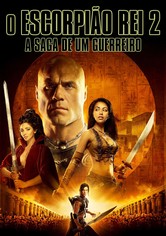 O Escorpião Rei - A Saga de um Guerreiro