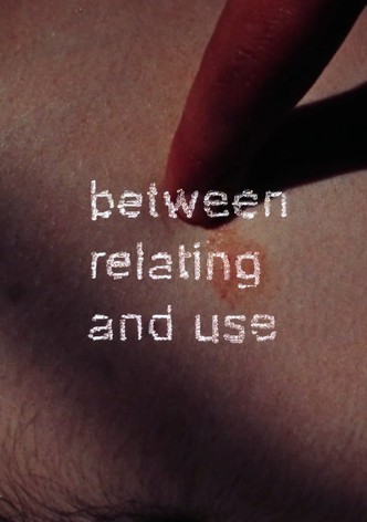 Between Relating and Use