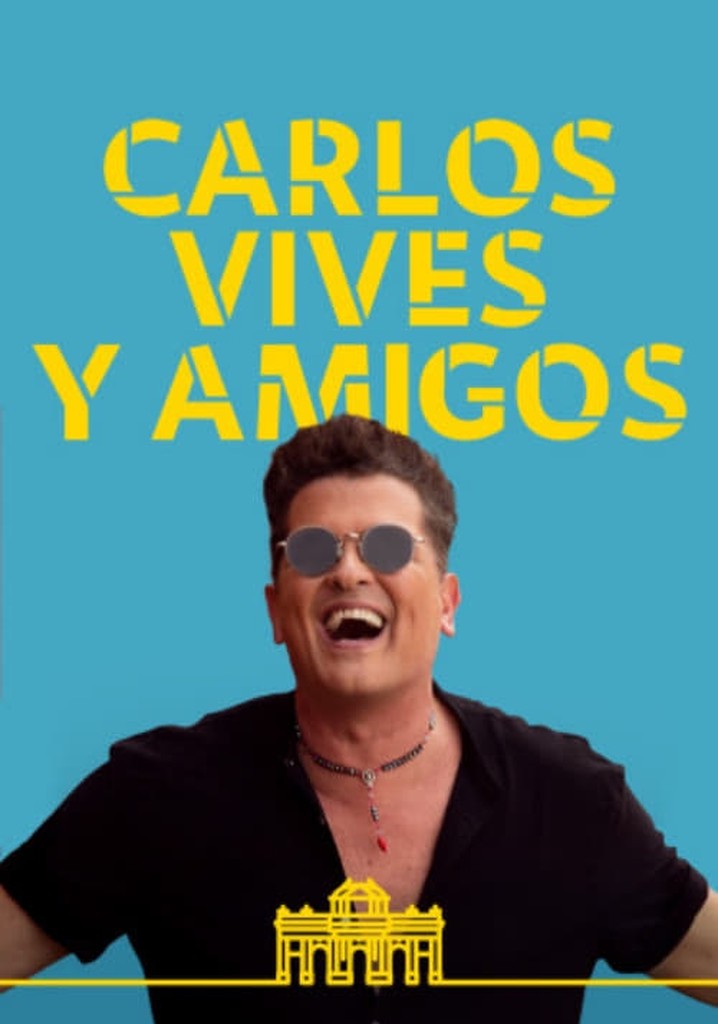 Carlos Vives y amigos