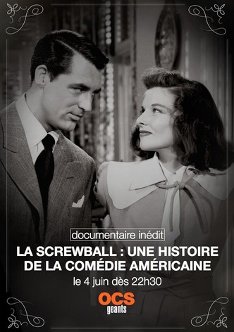 La screwball : une histoire de la comédie américaine