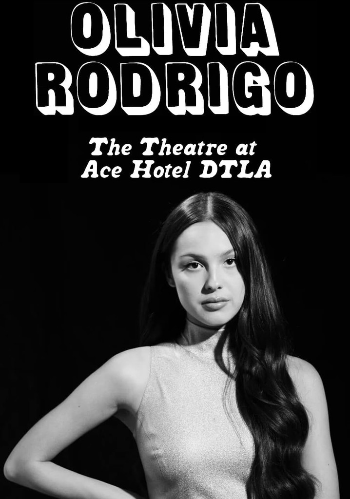 Olivia Rodrigo – Live from the Ace Theatre