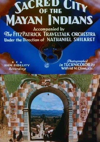 Sacred City of the Mayan Indians