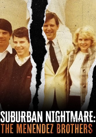 Suburban Nightmare: The Menendez Brothers