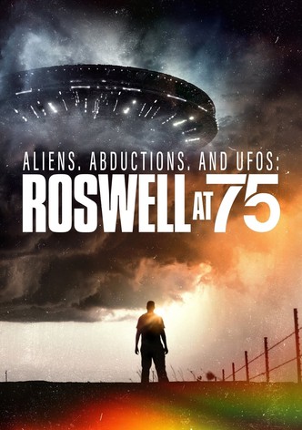 Aliens, Abductions, and UFOs: Roswell at 75