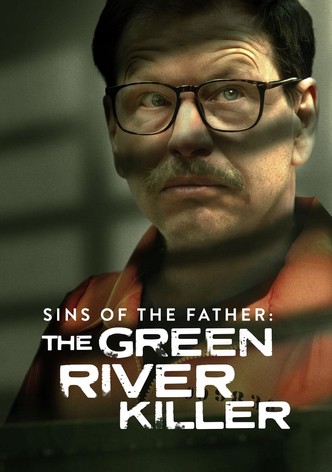 Der Green River Killer: Vater, Ehemann, Serienmörder