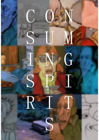 Consuming Spirits